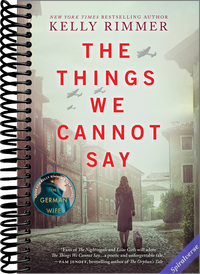 The Things We Cannot Say: A WWII Historical Fiction Novel