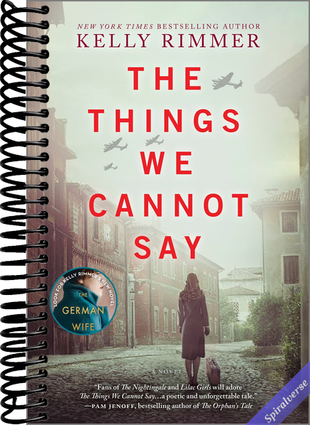 The Things We Cannot Say: A WWII Historical Fiction Novel