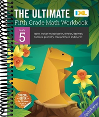 IXL The Ultimate 5th Grade Math Workbooks, Mathematics Book for Kids Ages 10-11 Covering Multiplication, Division, Fractions, Decimals, Geometry, and More