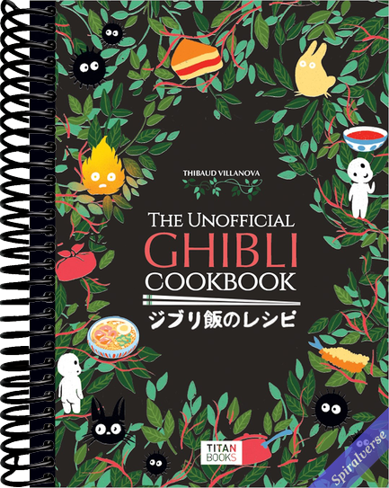 The Unofficial Ghibli Cookbook