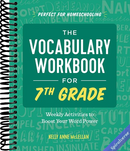 The Vocabulary Workbook for 7th Grade: Weekly Activities to Boost Your Word Power
