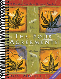 The Four Agreements: A Practical Guide to Personal Freedom