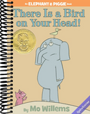 There Is a Bird On Your Head!-An Elephant and Piggie Book