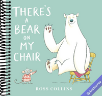 There's a Bear on My Chair (Ross Collins' Mouse and Bear Stories)