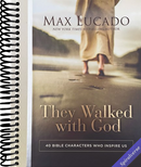 They Walked with God: 40 Bible Characters Who Inspire Us