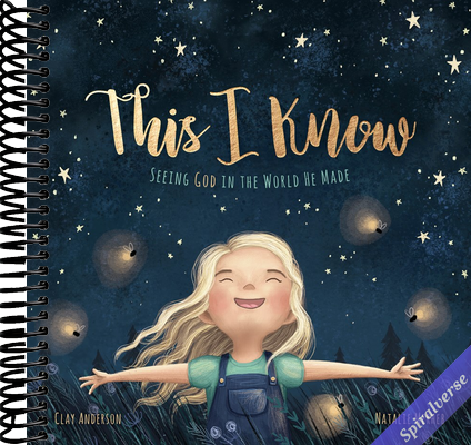 This I Know: Seeing God in the World He Made (Based on Jesus Loves Me)