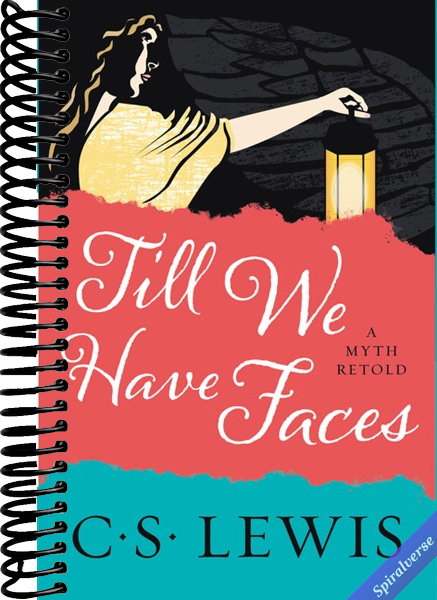 Till We Have Faces: A Myth Retold