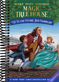 To the Future, Ben Franklin! (Magic Tree House)