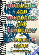 Tomorrow, and Tomorrow, and Tomorrow: A novel