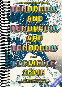 Tomorrow, and Tomorrow, and Tomorrow: A novel