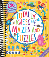 Totally Awesome Mazes and Puzzles: Over 200 Brain-bending Challenges