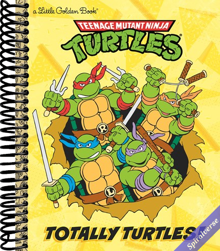Totally Turtles! (Teenage Mutant Ninja Turtles) (Little Golden Book)