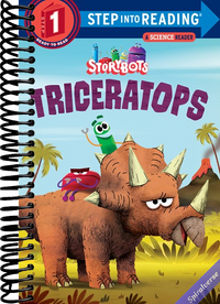 Triceratops (StoryBots) (Step into Reading)