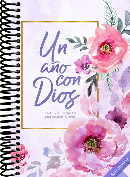 Un año con Dios: 365 devocionales para inspirar tu vida | A Year With God: 365 Devotions to Inspire Your Life (Spanish Edition)