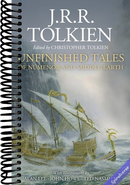 Unfinished Tales Illustrated Edition: A Timeless Compilation of Tolkien's Unfinished Narratives and Masterful Illustrations