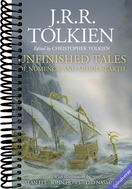 Unfinished Tales Illustrated Edition: A Timeless Compilation of Tolkien's Unfinished Narratives and Masterful Illustrations