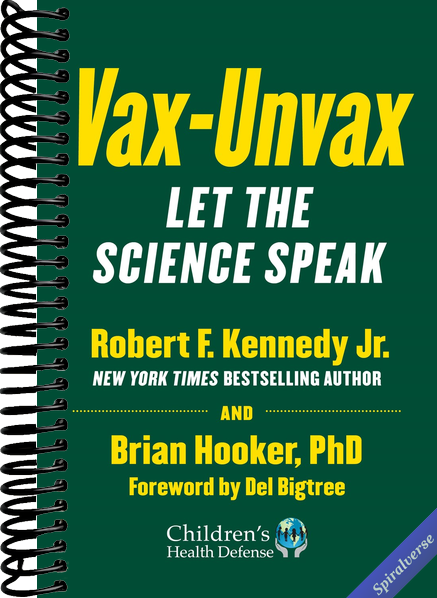 Vax-Unvax: Let the Science Speak (Children's Health Defense)