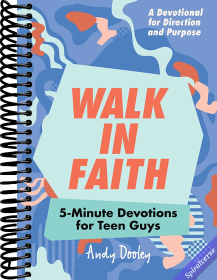 Walk in Faith: 5-Minute Devotions for Teen Guys