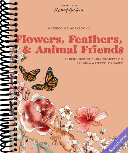 Watercolor Workbook: Flowers, Feathers, and Animal Friends: 25 Beginner-Friendly Projects on Premium Watercolor Paper