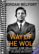 Way of the Wolf: Straight Line Selling: Master the Art of Persuasion, Influence, and Success