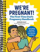 We're Pregnant! The First Time Dad's Pregnancy Handbook