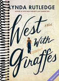 West with Giraffes: A Novel
