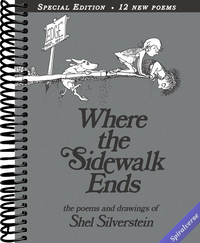 Where the Sidewalk Ends with 12 Extra Poems: Poems and Drawings