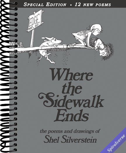 Where the Sidewalk Ends with 12 Extra Poems: Poems and Drawings