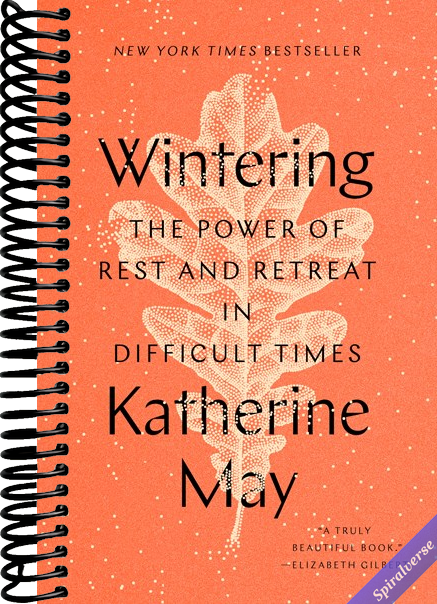 Wintering: The Power of Rest and Retreat in Difficult Times