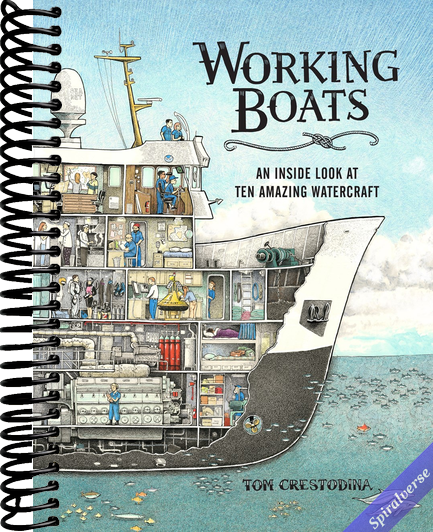 Working Boats: An Inside Look at Ten Amazing Watercraft