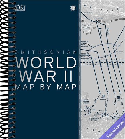 World War II Map by Map (DK History Map by Map)