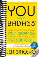 You Are a Badass: How to Stop Doubting Your Greatness and Start Living an Awesome Life