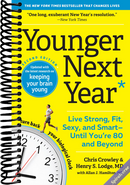 Younger Next Year: Live Strong, Fit, Sexy, and Smart―Until You're 80 and Beyond