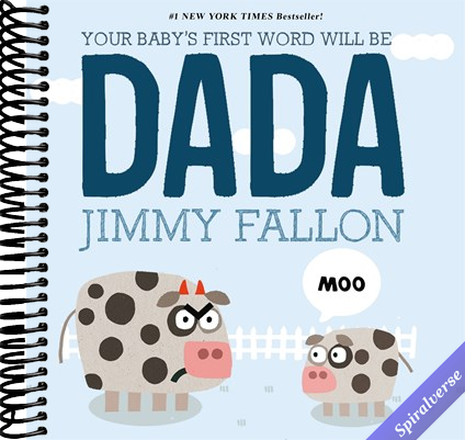 Your Baby's First Word Will Be DADA